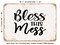 DECORATIVE METAL SIGN - Bless This Mess - 2 - Vintage Rusty Look